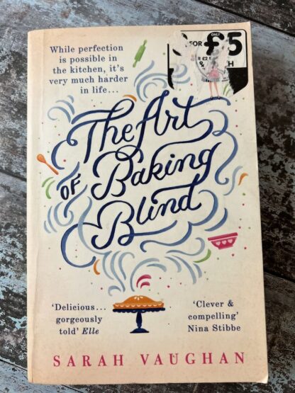An image of a book by Sarah Vaughan - The Art of Baking Blind