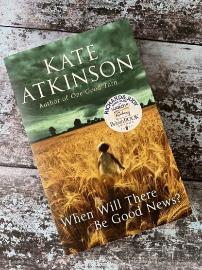 An image of a book by Kate Atkinson - When will there be good news?