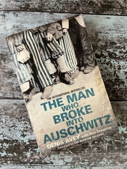 An image of a book by Denis Ivey - The Man Who Broke in Auschwitz