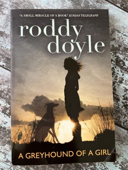 An image of a book by Toddy Doyle - A Greyhound of a Girl