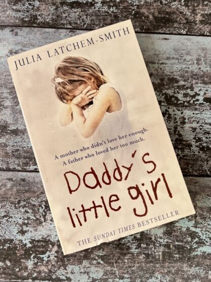An image of a book by Julia Latchem-Smith - Daddy's Little Girl
