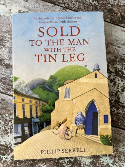 An image of a book by Philip Serrell - Sold to the man with the tin leg