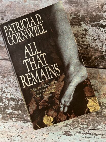 An image of a book by Patricia D Cornwell - All that remains
