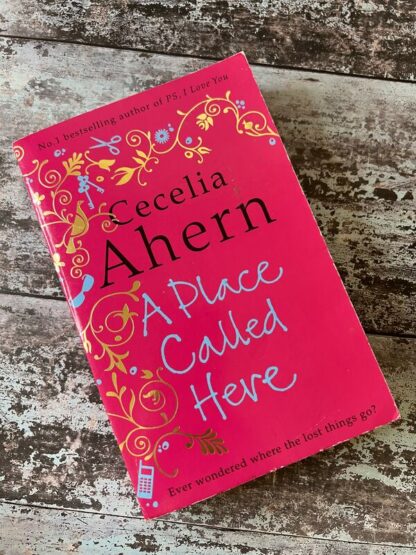 An image of a book by Cecelia Ahern - A Place Called Here