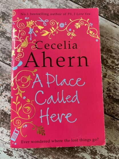 An image of a book by Cecelia Ahern - A Place Called Here