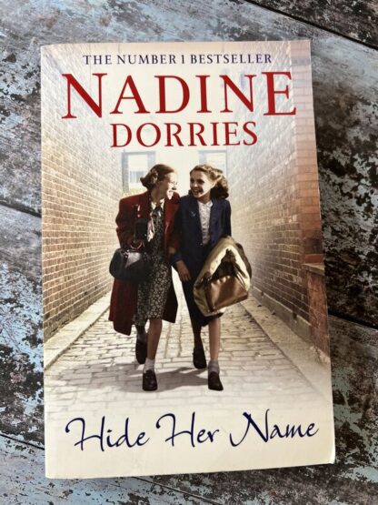 An image of a book by Nadine Dorries - Hide Her Name