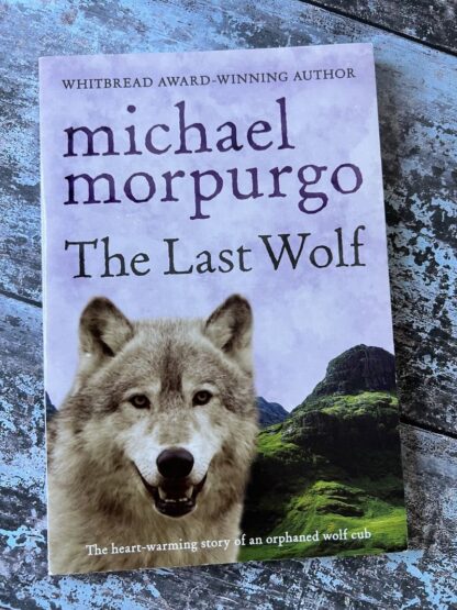 An image of a book by Michel Morpurgo - the Last Wolf