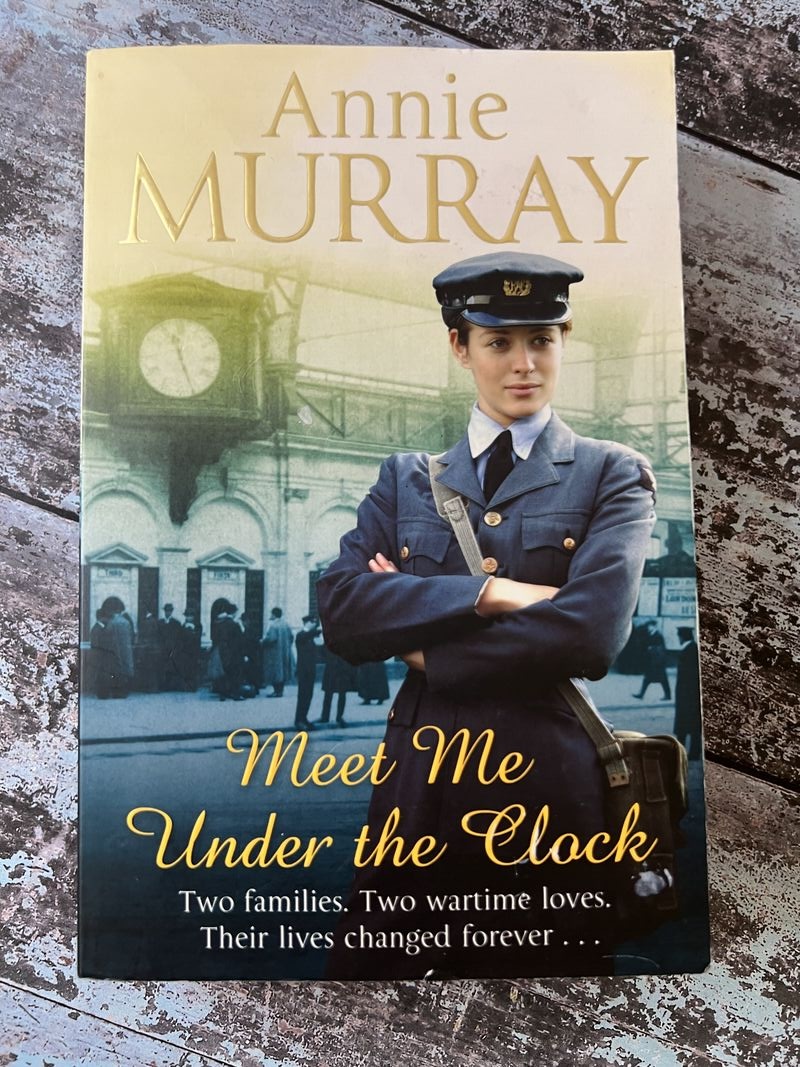 An image of a book by Annie Murray - Meet Me Under the Clock