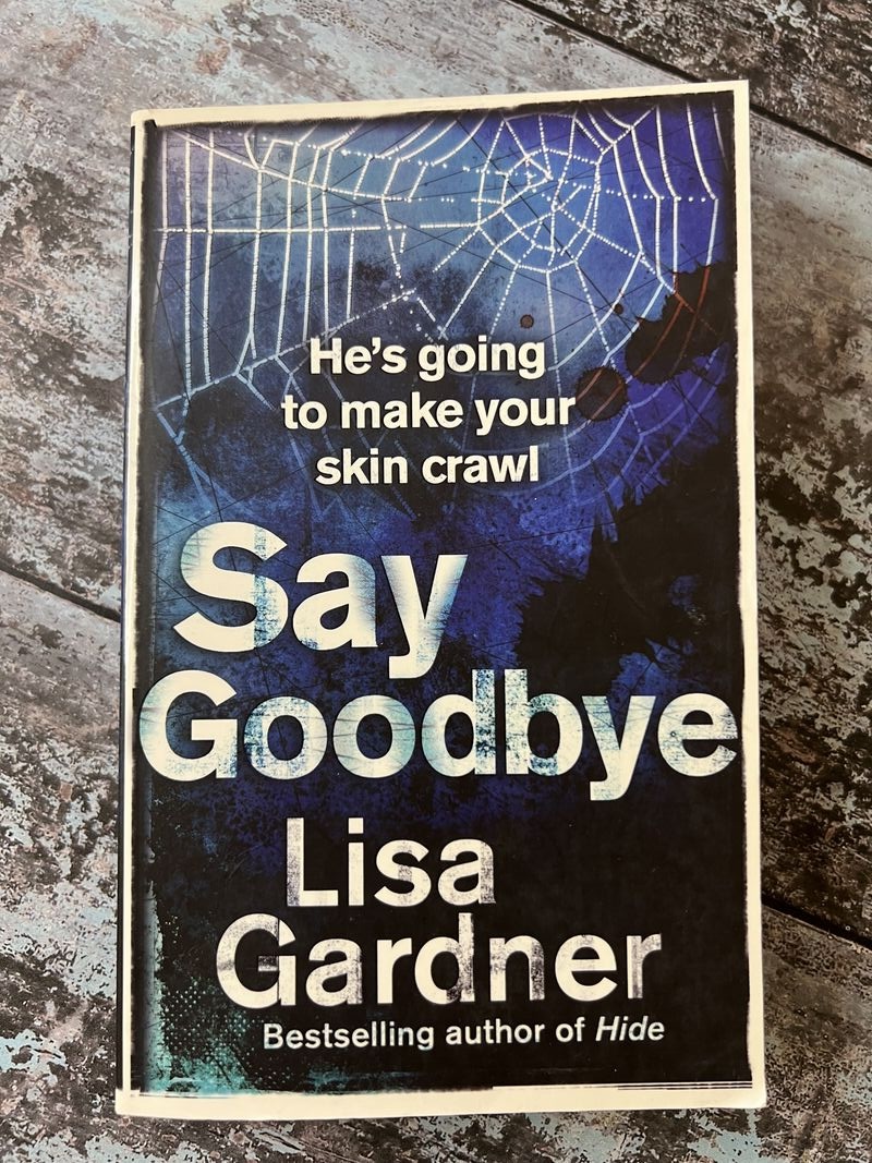 An image of a book by Lisa Gardner - Say Goodbye