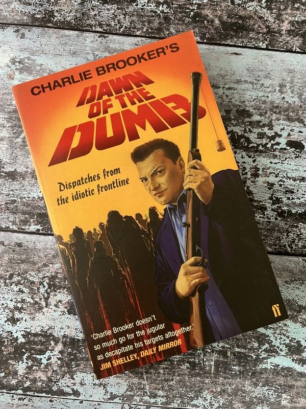 An image of a book by Charlie Brooker - Dawn of the Dumb