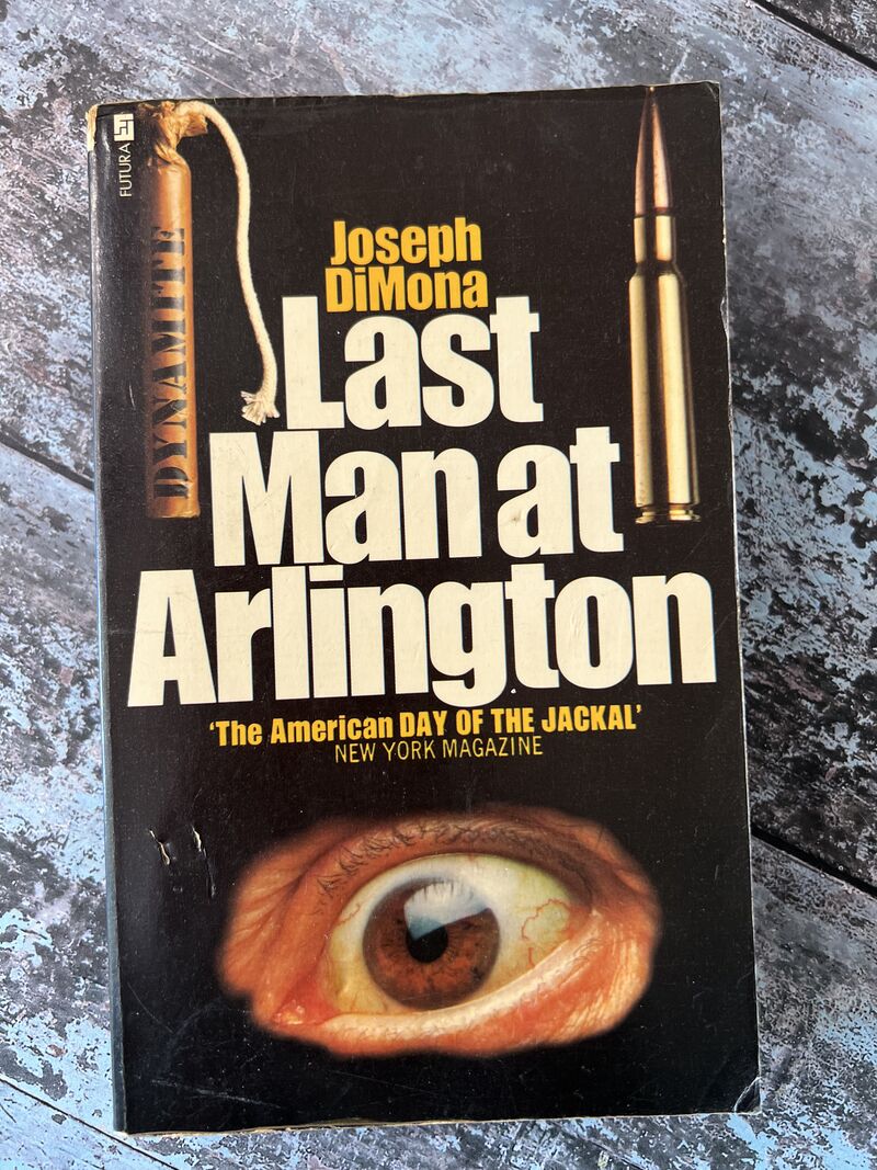 An image of a book by Jospeh DiMona - Last Man at Arlington