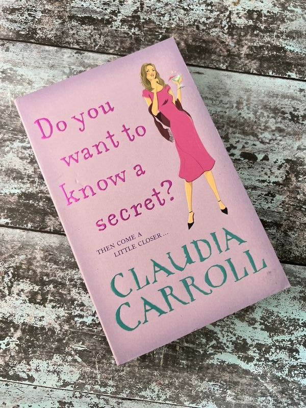 An image of a book by Claudia Carroll - Do you want to know a secret?