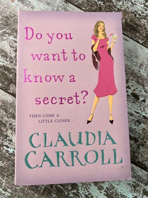 An image of a book by Claudia Carroll - Do you want to know a secret?