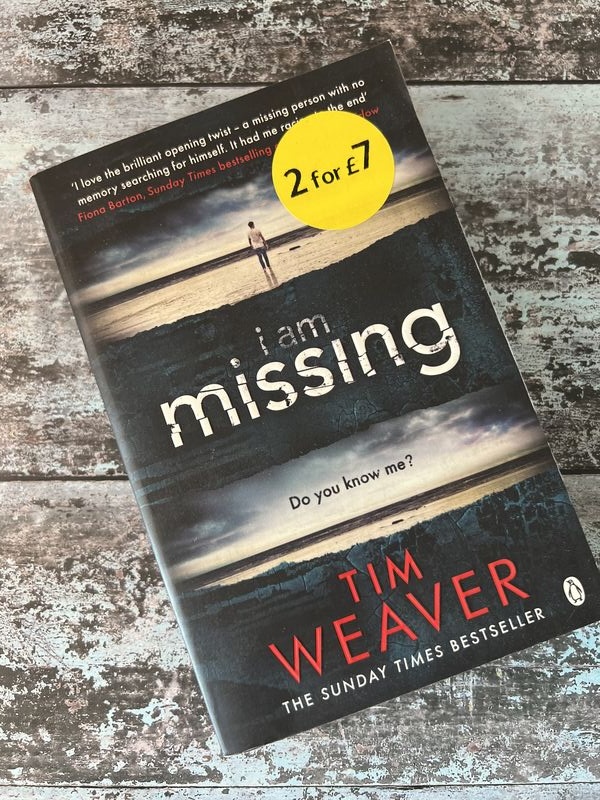 An image of a book by Tim Weaver - I am missing