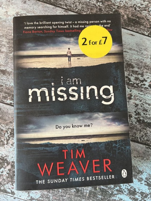An image of a book by Tim Weaver - I am missing