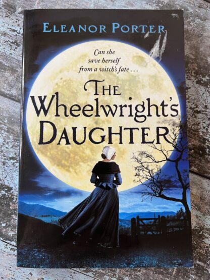 An image of a book by Eleanor Porter - the Wheelwright's Daughter
