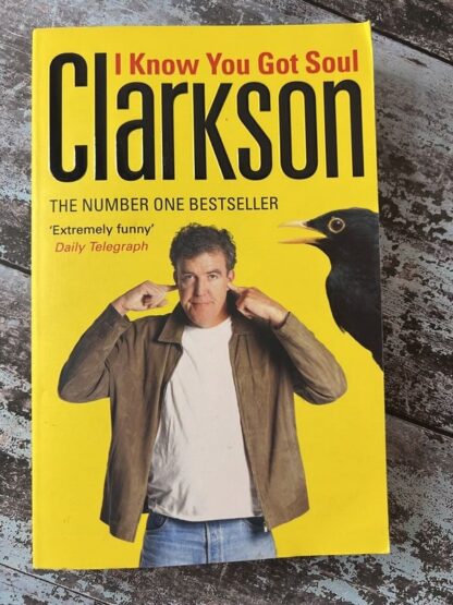 An image of a book by Jeremy Clarkson - I Know You Got Soul