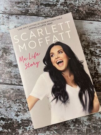 An image of a book by Scarlett Moffatt - Me Life Story
