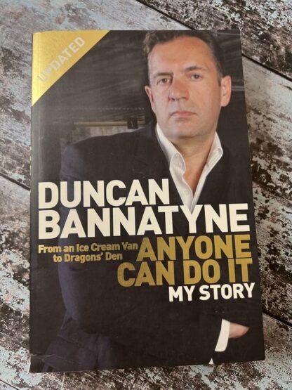 An image of a book by Duncan Bannatyne - Anyone Can Do It