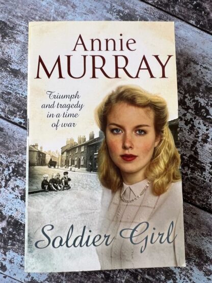 An image of a book by Annie Murray - Soldier Girl
