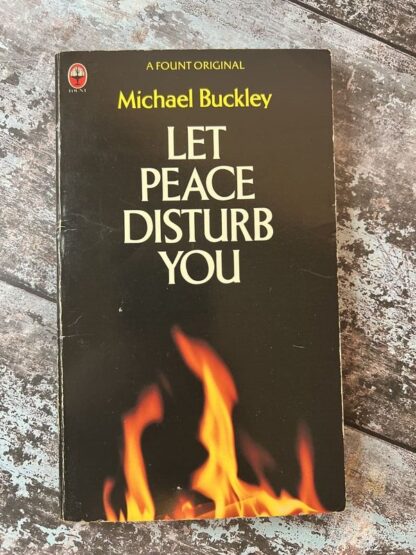 An image of a book by Michael Buckley - Let Peace Disturb You