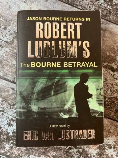 An image of a book by Eric Van Lustbader - The Bourne Betrayal