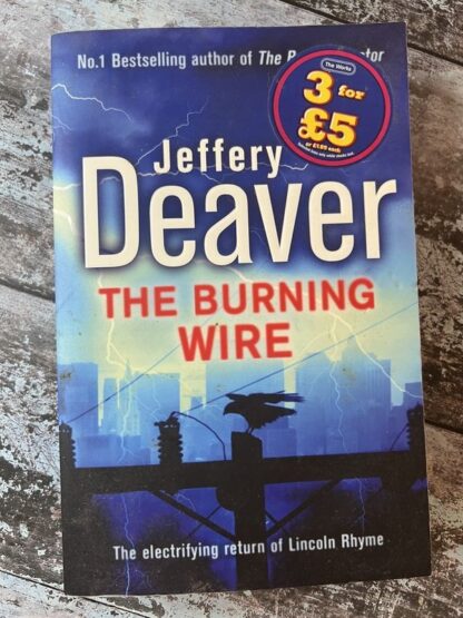 An image of a book by Jeffery Deaver - The Burning Wire