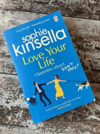 An image of a book by Sophie Kinsella - Love Your Life