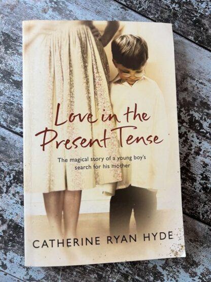 An image of a book by Catherine Ryan Hyde - Love in the Present Tense