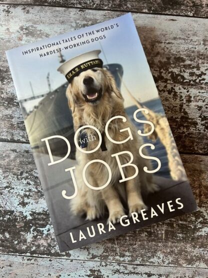An image of a book by Laura Greaves - Dogs with Jobs