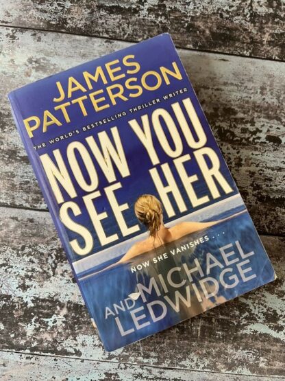 An image of a book by James Patterson - Now You See Her