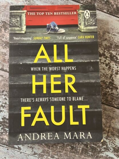 An image of a book by Andrea Mara - All Her Fault