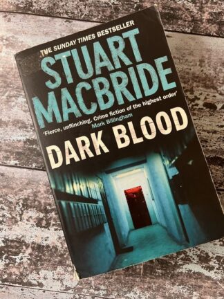 An image of a book by Stuart MacBride - Dark Blood