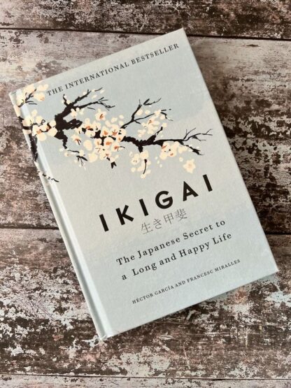 An image of a book by Héctor Garcia and Francesc Miralles - Ikigai: The Japanese Secret to a Long and Happy Life