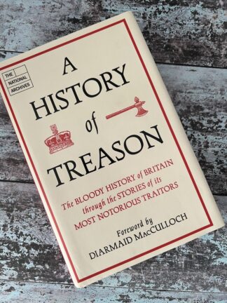 An image of the book by Chris Day, Daniel Gosling, Neil Johnston and Evan Roger - A History of Treason