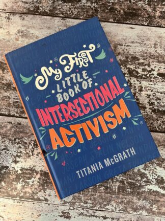 An image of the book by Titania McGrath - My First Little Book of Intersectional Activism