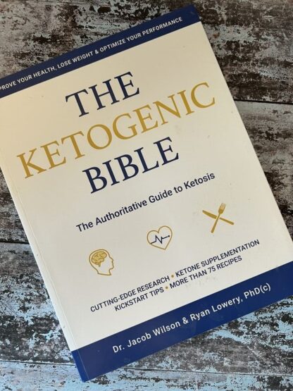An image of the book The Ketogenic Bible by Jack Wilson and Ryan Lowery