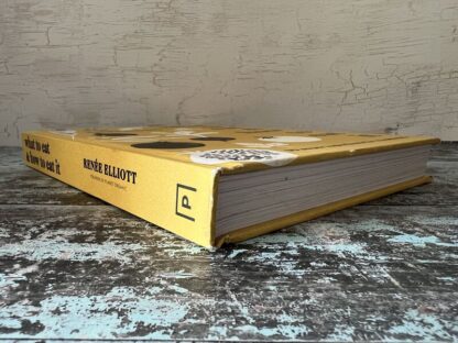 An image of the book What to eat and how to eat it by Renée Elliott