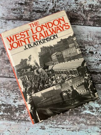 An image of a book by J B Atkinson - The West London Joint Railways