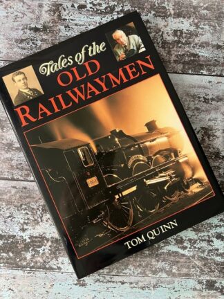 An image of a book by Tom Quinn - Tales of Old Railwaymen