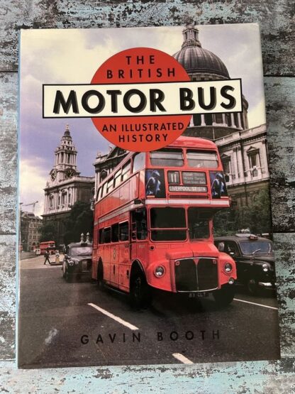 An image of a book by Gavin Booth - The British Motor Bus An Illustrated History