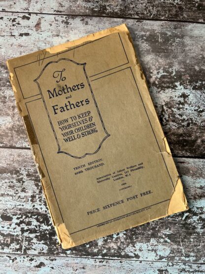 To Mothers and Fathers: How to keep yourselves and your children well and strong (CC0004)