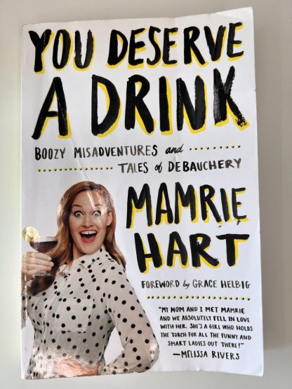 An image of the book You Deserve a Drink by Mamrie Hart