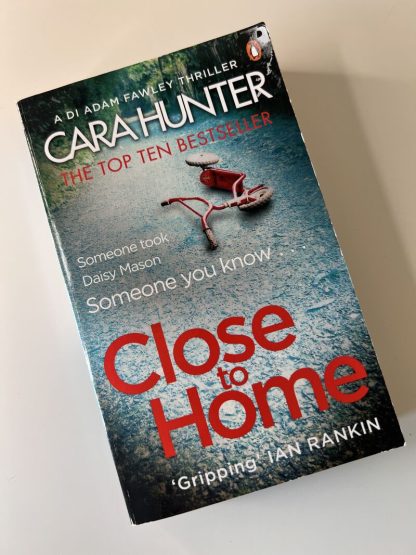 An image of the book Close to Home by Cara Hunter