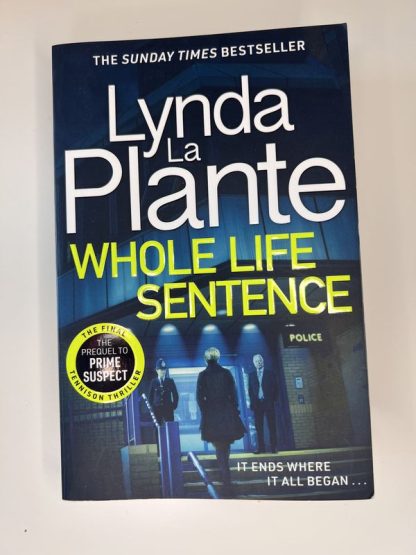 An image of the book Whole Life Sentence by Lynda La Plante
