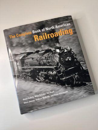 The Complete Book of North American Railroading
