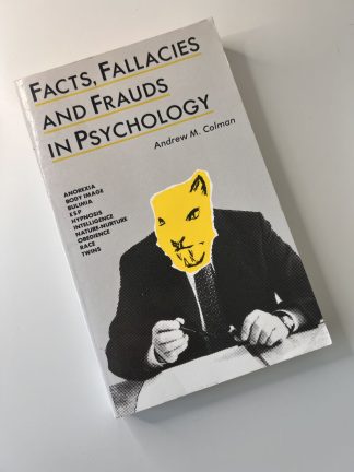 An image of the book Facts, Fallacies and Frauds in Psychology by Andrew M Colman