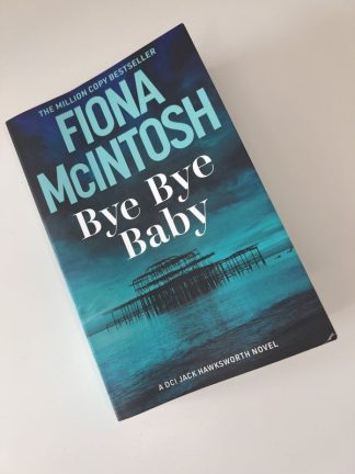 An image of the book Bye Bye Baby by Fiona McIntosh