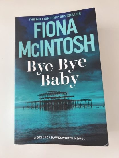 An image of the book Bye Bye Baby by Fiona McIntosh