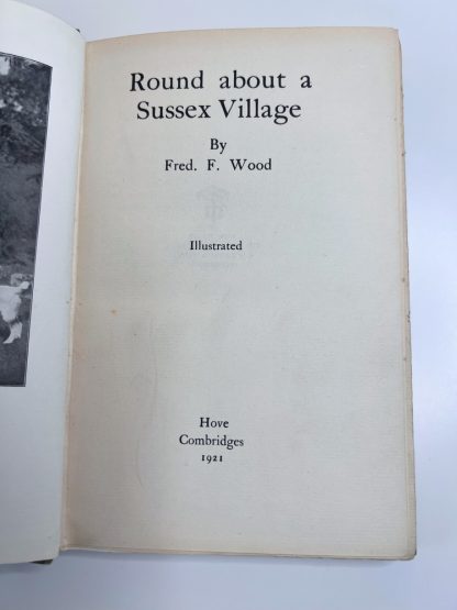 An image of the book Round about a Sussex Village by Fred F Wood
